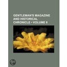 Gentleman's Magazine and Historical Chronicle (Volume 6) by General Books