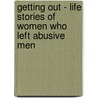 Getting Out - Life Stories Of Women Who Left Abusive Men door Caroline Jory