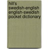 Hill's Swedish-English English-Swedish Pocket Dictionary by Authors Various