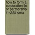 How To Form A Corporation Llc Or Partnership In Oklahoma