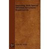 Importing With Special Attention To Customs Requirements by Carl W. Stern