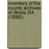 Inventory of the County Archives of Illinois (54 (1938))
