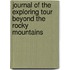 Journal Of The Exploring Tour Beyond The Rocky Mountains
