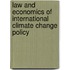 Law And Economics Of International Climate Change Policy