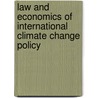 Law And Economics Of International Climate Change Policy door Reimund Schwarze