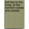 Leaf Key to the Trees, of the Northern States and Canada by Romeyn Beck Hough