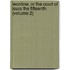 Leontine, or the Court of Louis the Fifteenth (Volume 2)