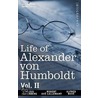 Life Of Alexander Von Humboldt, Vol. Ii (In Two Volumes) door Robert Av -Lallemant