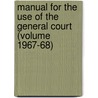 Manual for the Use of the General Court (Volume 1967-68) by Massachusetts General Court