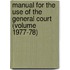 Manual for the Use of the General Court (Volume 1977-78)