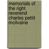 Memorials Of The Right Reverend Charles Pettit Mcilvaine door Charles Pettit Mcilvaine