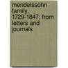 Mendelssohn Family, 1729-1847; From Letters and Journals by Sebastian Hensel