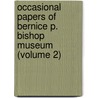Occasional Papers of Bernice P. Bishop Museum (Volume 2) door Bernice Pauahi Bishop Museum