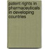 Patent Rights In Pharmaceuticals In Developing Countries