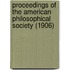 Proceedings Of The American Philosophical Society (1906)