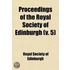 Proceedings Of The Royal Society Of Edinburgh (Volume 5)