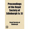 Proceedings Of The Royal Society Of Edinburgh (Volume 5) door Royal Society of Edinburgh