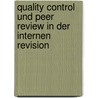 Quality Control und Peer Review in der Internen Revision by Oliver Bungartz