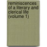 Reminiscences Of A Literary And Clerical Life (Volume 1) door Frederick Arnold