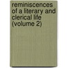 Reminiscences Of A Literary And Clerical Life (Volume 2) door Frederick Arnold