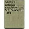 Scientific American Supplement, No. 561, October 2, 1886 door General Books