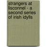 Strangers At Lisconnel - A Second Series Of Irish Idylls door Jane Barlow