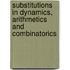 Substitutions in Dynamics, Arithmetics and Combinatorics