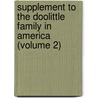 Supplement to the Doolittle Family in America (Volume 2) door William Frederick Doolittle