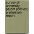 Survey Of University Patent Policies; Preliminary Report