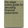 The Edgar Online Guide For Decoding Financial Statements by Tom Taulli