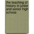 The Teaching Of History In Junior And Senior High Schoos