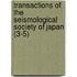 Transactions of the Seismological Society of Japan (3-5)