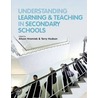 Understanding Learning And Teaching In Secondary Schools by Alison Hramiak
