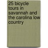 25 Bicycle Tours in Savannah and the Carolina Low Country door Buddy Kahn