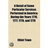A Detail Of Some Particular Services Performed In America door Ithiel Town