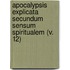 Apocalypsis Explicata Secundum Sensum Spiritualem (V. 12)