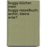 Buggy-Bücher: Mein Buggy-Rasselbuch: Wohin, kleine Ente? by Julia Hofmann
