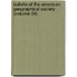 Bulletin of the American Geographical Society (Volume 34)