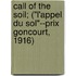 Call Of The Soil; ("L'Appel Du Sol"--Prix Goncourt, 1916)