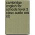 Cambridge English For Schools Level 3 Class Audio Cds (2)