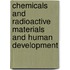 Chemicals And Radioactive Materials And Human Development