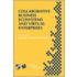 Collaborative Business Ecosystems and Virtual Enterprises