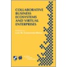 Collaborative Business Ecosystems and Virtual Enterprises door Luis M. Camarinha-Matos