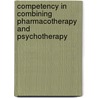 Competency in Combining Pharmacotherapy and Psychotherapy door Richard Balon