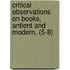 Critical Observations On Books, Antient And Modern. (5-8)