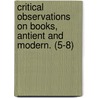 Critical Observations On Books, Antient And Modern. (5-8) by Thomas Howes