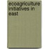 Ecoagriculture Initiatives in East