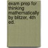 Exam Prep For Thinking Mathematically By Blitzer, 4th Ed.