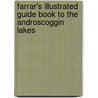 Farrar's Illustrated Guide Book To The Androscoggin Lakes by Charles Alden John Farrar