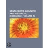 Gentleman's Magazine and Historical Chronicle (Volume 14) by General Books